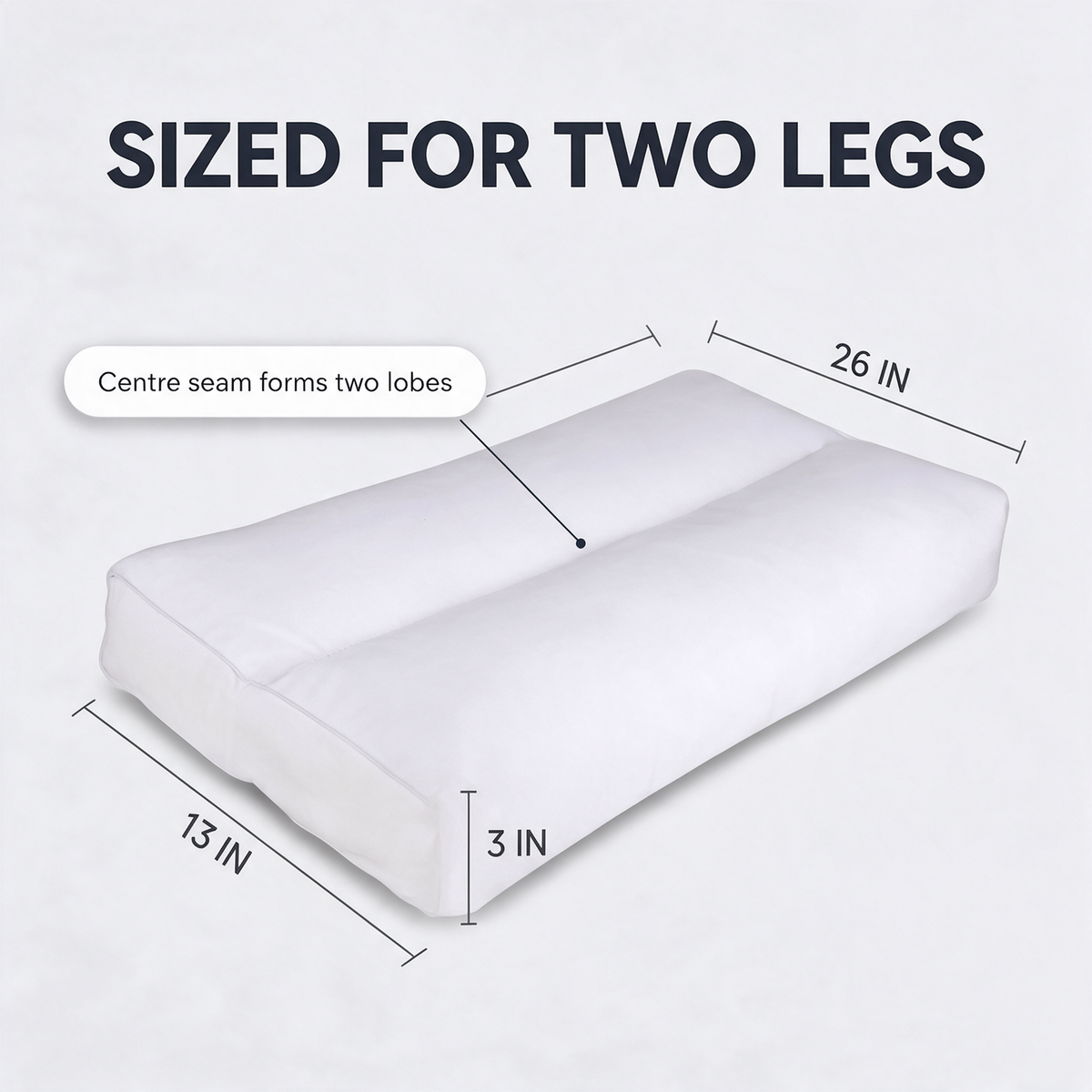Built to the size of two legs